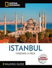 Istanbul. Itinerari a piedi. Con mappa estraibile