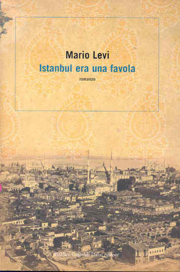 Istanbul era una favola - Mario Levi