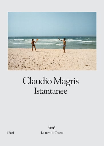 Istantanee - Claudio Magris