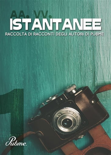 Istantanee (volume 1) - AA.VV. Artisti Vari