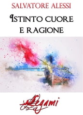 Istinto cuore e ragione