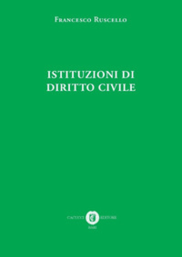 Istituzioni di diritto civile - Francesco Ruscello