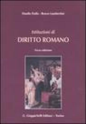 Istituzioni di diritto romano - Renzo Lambertini - Danilo Dalla