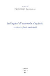 Istituzioni di economia d azienda e rilevazioni contabili