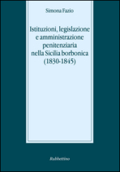 Istituzioni, legislazione e amministrazione penitenziaria