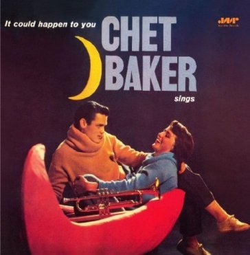 It could happen to you - Chet Baker
