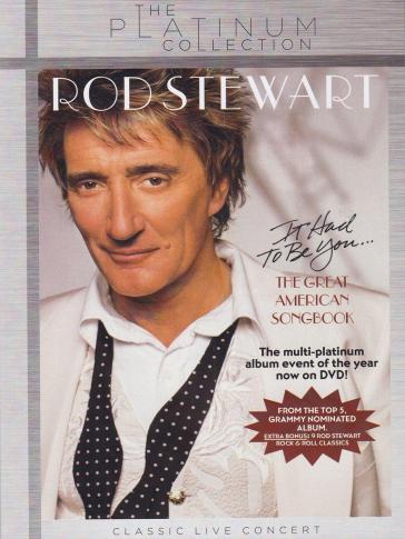 It had to be you...the great american so - Rod Stewart