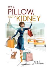 It s A Pillow, Not A Kidney