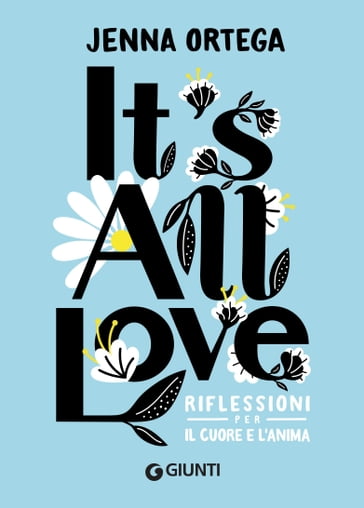 It's All Love (Edizione italiana) - Jenna Ortega