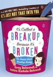 It s Called a Breakup Because It s Broken
