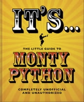 It s... The Little Guide to Monty Python