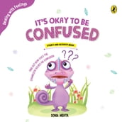 It s okay to be Confused