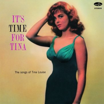 It's time for tina the songs of tina lou - Tina Louise