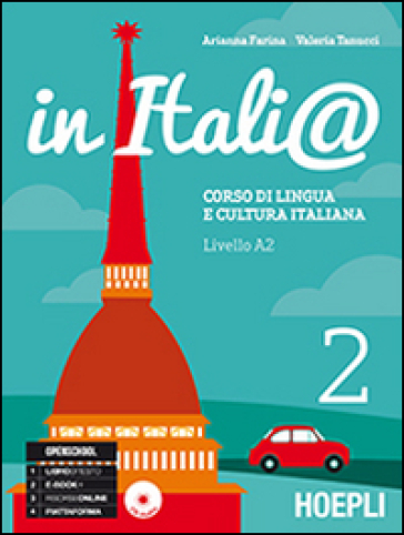 In Itali@. Livello A2. Corso di lingua e cultura italiana. Con CD Audio. 2. - Arianna Farina - Valeria Tanucci