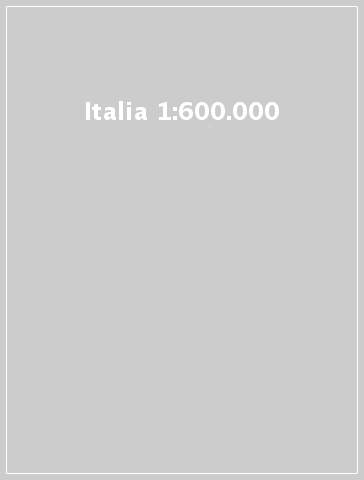 Italia 1:600.000