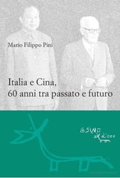 Italia e Cina, 60 anni tra passato e futuro