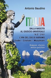 Italia - Dalla nascita al Giudizio Universale A.D. 2161