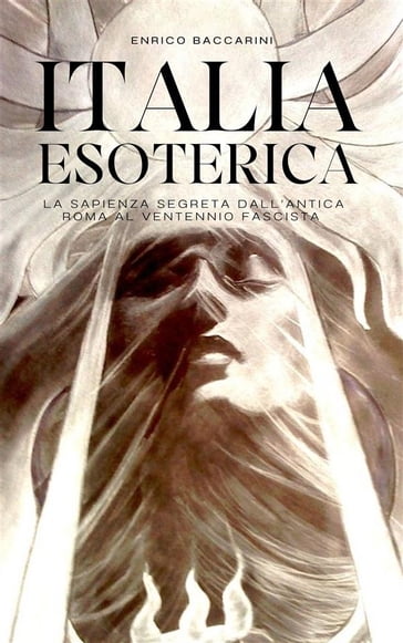 Italia Esoterica - Enrico Baccarini