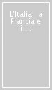 L Italia, la Francia e il Mediterraneo nella seconda metà dell 800. Ediz. italiana e francese