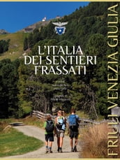 L Italia dei Sentieri Frassati - Friuli Venezia Giulia