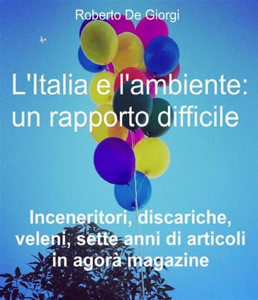 L'Italia e l'ambiente: un rapporto difficile - Roberto De Giorgi