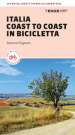 Italia coast to coast in bicicletta. 450 km dal Monte Conero all Argentario