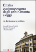 L Italia contemporanea dagli anni Ottanta a oggi. 3.Istituzioni e politica