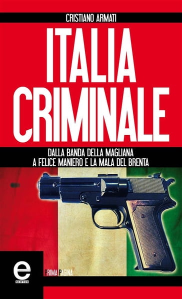 Italia criminale - Cristiano Armati