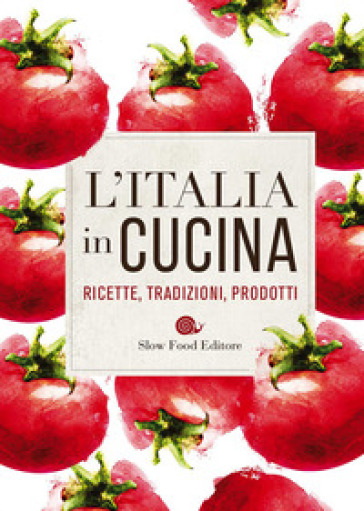 L'Italia in cucina. Ricette, tradizioni, prodotti - B. Minerdo | 