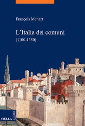 L Italia dei comuni (1100-1350)