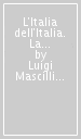 L Italia dell Italia. La tradizione toscana da Montesquieu a Berenson