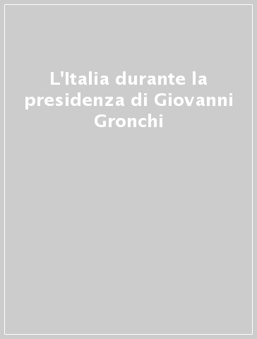 L'Italia durante la presidenza di Giovanni Gronchi