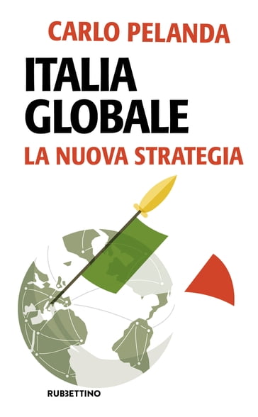 Italia globale - Carlo Pelanda