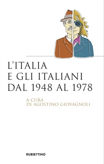 L'Italia e gli italiani dal 1948 al 1978 - AA.VV. Artisti Vari