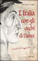 L Italia con gli occhi di Dante. Guida del viaggiatore