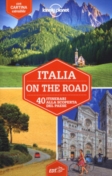 Italia on the road. 40 itinerari alla scoperta del paese. Con carta estraibile - Paula Hardy - Duncan Garwood - Robert Landon