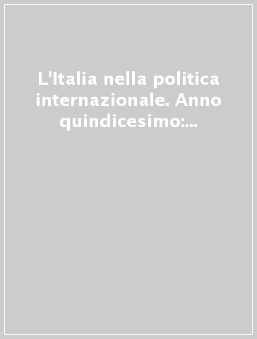 L'Italia nella politica internazionale. Anno quindicesimo: 1986-1987