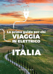 Italia. La prima guida per chi viaggia in elettrico