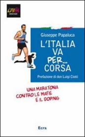 L Italia va per... corsa. Una maratona contro le mafie e il doping