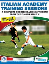 Italian Academy Training Sessions for U11-14