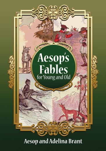 Italian-English Aesop's Fables for Young and Old - Valentino Armani - Aesop - Adelina Brant