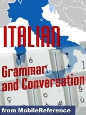 Italian Grammar And Conversation Quick Study Guide (Mobi Study Guides)