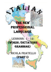 Italian. The new professional language. 1: Lessons 1-12