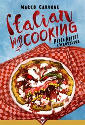 Italian Way of Cooking - Pizza Mostri e Mandolino