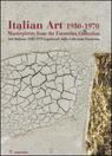 Italian art 1950-1970. Masterpieces from the Farnesina collection. Ediz. inglese e italian...