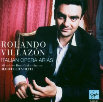 Italian opera arias - Rolando Villazon