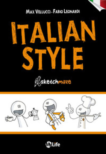 Italian style. Sketchmaze. Ediz. italiana - Max Vellucci - Fabio Leonardi