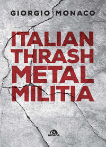 Italian thrash metal militia - Giorgio Monaco