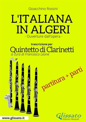 L'Italiana in Algeri - Quintetto di Clarinetti partitura e parti - Gioacchino Rossini