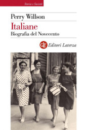 Italiane. Biografia del Novecento